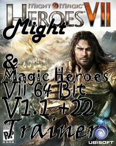 Box art for Might
            &  Magic Heroes Vii 64 Bit V1.1 +22 Trainer
