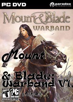 Box art for Mount
            & Blade: Warband V1.101 +9 Trainer