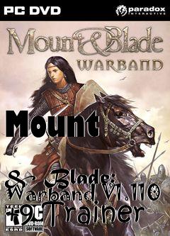 Box art for Mount
            & Blade: Warband V1.110 +9 Trainer