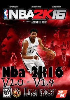 Box art for Nba
2k16 V1.0 - V1.4 +13 Trainer