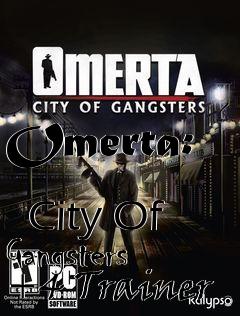 Box art for Omerta:
            City Of Gangsters +4 Trainer