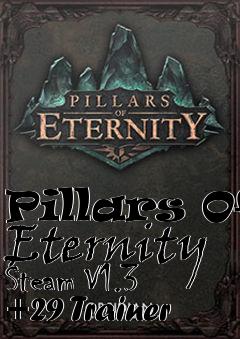Box art for Pillars
Of Eternity Steam V1.3 +29 Trainer