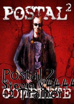 Box art for Postal
2 Steam V4444 +2 Trainer