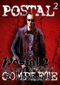 Box art for Postal
2 Steam V4444 +2 Trainer