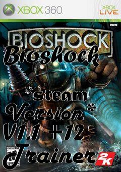 Box art for Bioshock
            *steam Version* V1.1 +12 Trainer