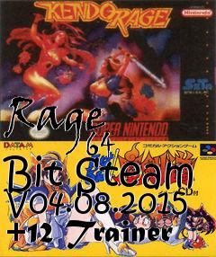 Box art for Rage
            64 Bit Steam V04.08.2015 +12 Trainer