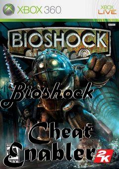 Box art for Bioshock
            Cheat Enabler