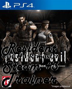 Box art for Resident
Evil Hd Remaster Steam +3 Trainer