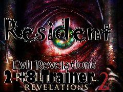 Box art for Resident
            Evil Revelations 2 +8 Trainer