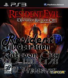 Box art for Resident
Evil: Operation Raccoon City V1.2.1803.128 +10 Trainer