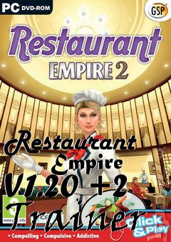 Box art for Restaurant
      Empire V1.20 +2 Trainer