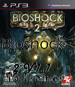 Box art for Bioshock
            2 V1.1 +16 Trainer
