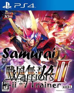 Box art for Samurai
            Warriors 4-ii +7 Trainer