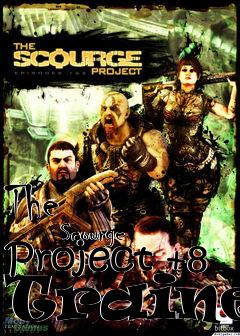 Box art for The
            Scourge Project +8 Trainer