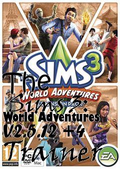 Box art for The
      Sims 3: World Adventures V2.5.12 +4 Trainer