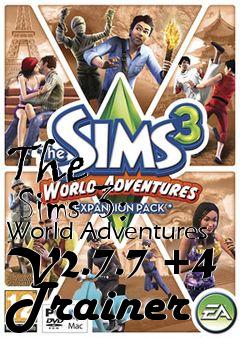 Box art for The
      Sims 3: World Adventures V2.7.7 +4 Trainer