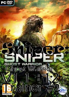 Box art for Sniper:
            Ghost Warrior V1.1 +12 Trainer #2