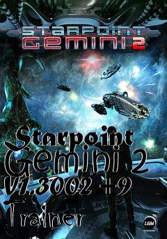 Box art for Starpoint
Gemini 2 V1.3002 +9 Trainer