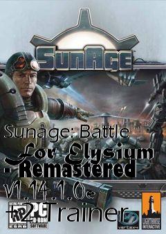 Box art for Sunage:
Battle For Elysium - Remastered V1.14.1.0e +2 Trainer