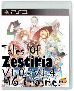 Box art for Tales
Of Zestiria V1.0 - V1.4 +16 Trainer