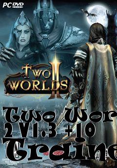 Box art for Two
Worlds 2 V1.3 +10 Trainer