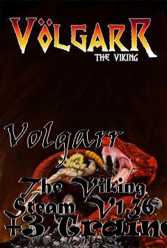 Box art for Volgarr
            The Viking Steam V1.36 +3 Trainer