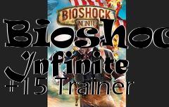 Box art for Bioshock
Infinite +15 Trainer