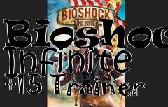 Box art for Bioshock
Infinite +15 Trainer