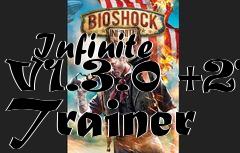 Box art for Bioshock
            Infinite V1.3.0 +21 Trainer
