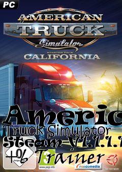 Box art for American
Truck Simulator Steam V1.1.1.1s +6 Trainer