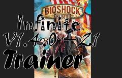 Box art for Bioshock
            Infinite V1.4.0 +21 Trainer