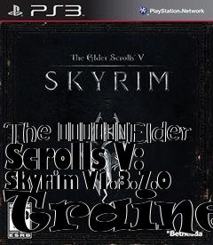 Box art for The
						Elder Scrolls V: Skyrim V1.3.7.0 Trainer