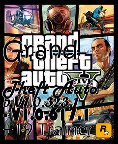 Box art for Grand
            Theft Auto 5 V1.0.323.1 - V1.0.617.1 +19 Trainer