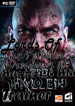 Box art for Lords
Of The Fallen Windows 10 Support Steam V1.7.0 +14 Trainer
