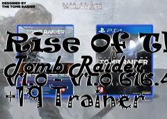Box art for Rise
Of The Tomb Raider V1.0 - V1.0.616.4 +19 Trainer