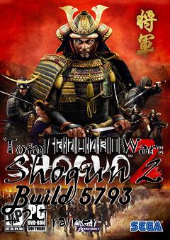 Box art for Total
						War: Shogun 2 Build 5793 +2 Trainer