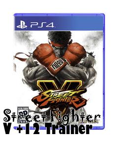 Box art for Street
Fighter V +12 Trainer