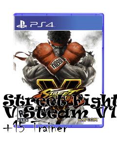 Box art for Street
Fighter V Steam V1.01 +15 Trainer