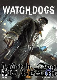 Box art for Watch
Dogs +18 Trainer