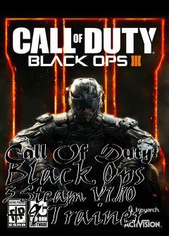 Box art for Call
Of Duty: Black Ops 3 Steam V1.10 +9 Trainer