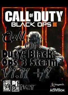 Box art for Call
            Of Duty: Black Ops 3 Steam V1.11 +9 Trainer