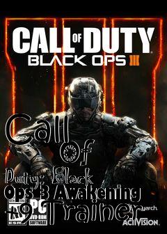 Box art for Call
            Of Duty: Black Ops 3 Awakening +9 Trainer
