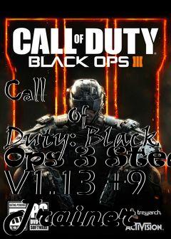 Box art for Call
            Of Duty: Black Ops 3 Steam V1.13 +9 Trainer