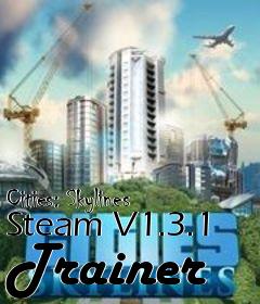Box art for Cities:
Skylines Steam V1.3.1 Trainer