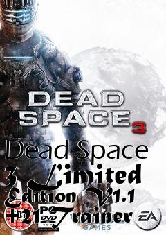 Box art for Dead
Space 3 Limited Edition V1.1 +21 Trainer