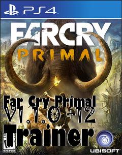 Box art for Far
Cry Primal V1.1.0 +12 Trainer