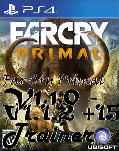 Box art for Far
Cry Primal V1.1.0 - V1.1.2 +15 Trainer