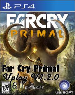 Box art for Far
Cry Primal Uplay V1.2.0 +18 Trainer