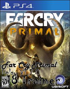 Box art for Far
Cry Primal Uplay V1.2.0 +18 Trainer