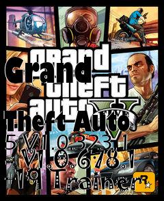 Box art for Grand
            Theft Auto 5 V1.0.323.1 - V1.0.678.1 +19 Trainer